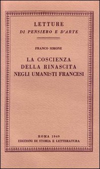 La coscienza della rinascita negli umanisti francesi - Librerie.coop