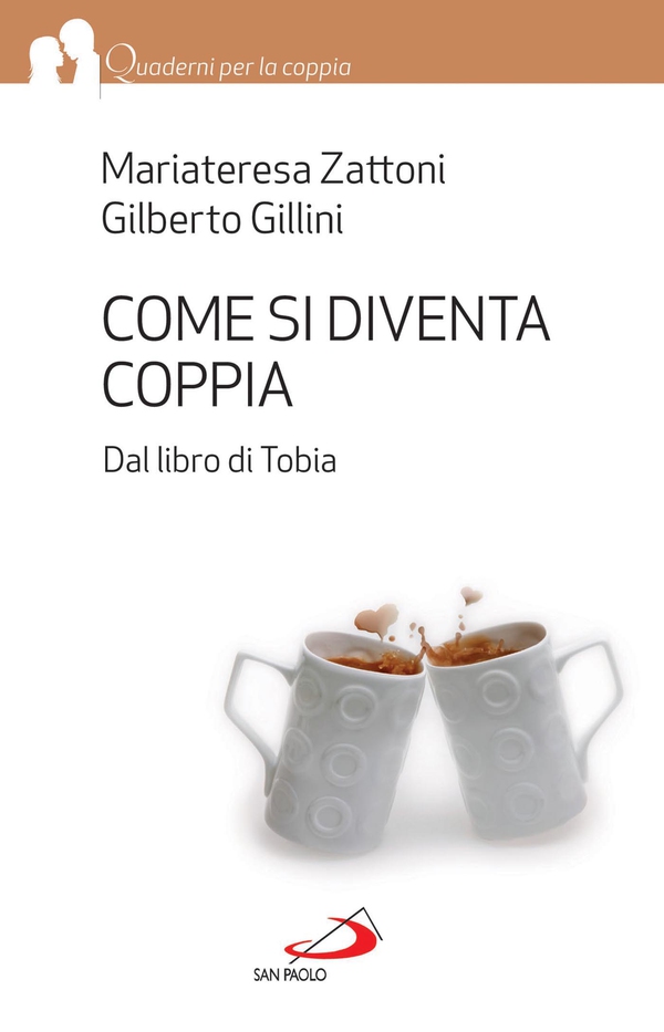 Come si diventa coppia. Dal libro di Tobia - Librerie.coop