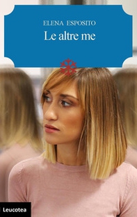 Le altre me - Librerie.coop Le altre me - Librerie.coop