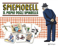 Smemorell. Il memo degli Umarells - Librerie.coop