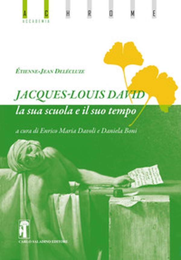Jacques-Louis David. La sua scuola e il suo tempo - Librerie.coop Jacques-Louis David. La sua scuola e il suo tempo - Librerie.coop