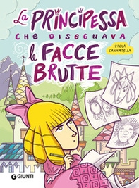 Principessa che disegnava facce brutte - Librerie.coop