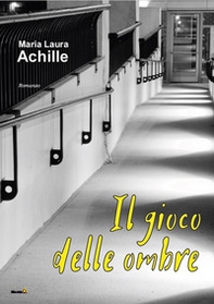 Il gioco delle ombre - Librerie.coop