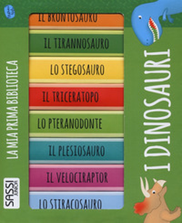 I dinosauri. La mia prima biblioteca - Librerie.coop I dinosauri. La mia prima biblioteca - Librerie.coop