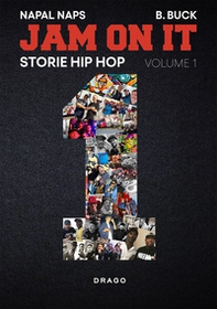 Jam on it. Storie hip hop - Vol. 1 - Librerie.coop