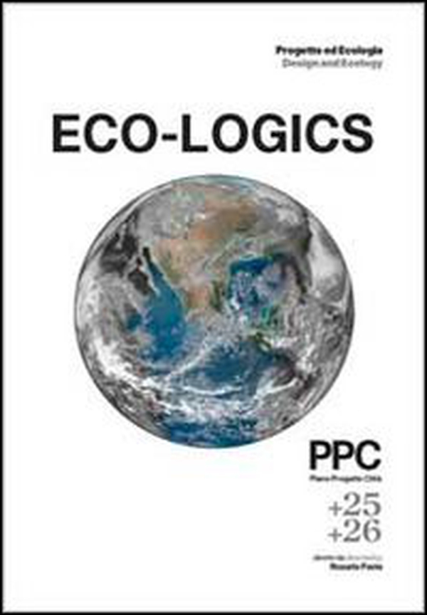 PPC Piano Progetto Città vol. 25-26: Eco-Logics. Design ed ecologia. Ediz. italiana e inglese - Librerie.coop PPC Piano Progetto Città vol. 25-26: Eco-Logics. Design ed ecologia. Ediz. italiana e inglese - Librerie.coop