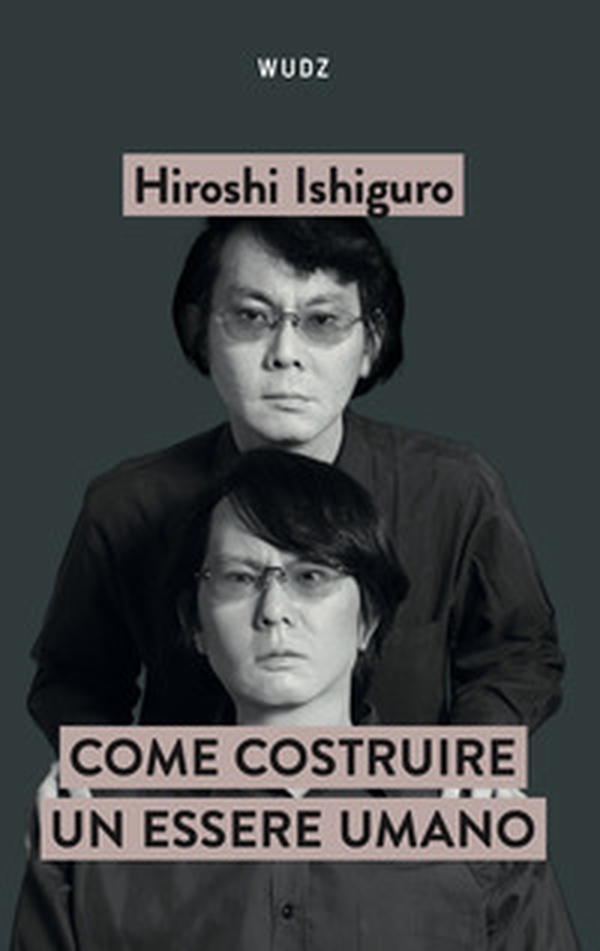 Come costruire un essere umano - Librerie.coop Come costruire un essere umano - Librerie.coop