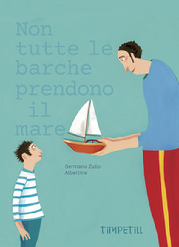 Non tutte le barche prendono il mare - Librerie.coop Non tutte le barche prendono il mare - Librerie.coop