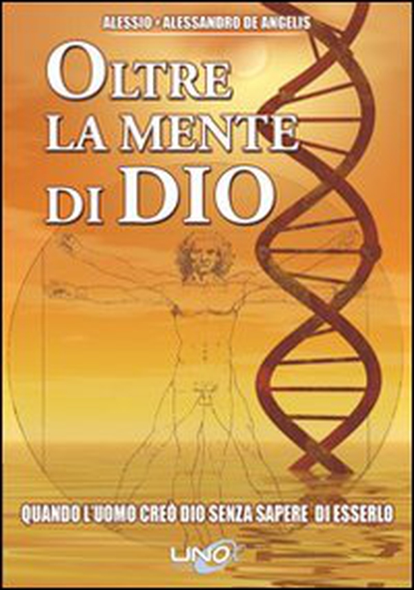 Oltre la mente di Dio. Quando l'uomo creò Dio senza sapere di esserlo - Librerie.coop Oltre la mente di Dio. Quando l'uomo creò Dio senza sapere di esserlo - Librerie.coop