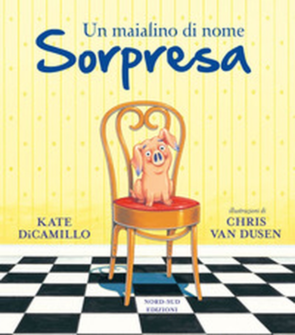 Un maialino di nome Sorpresa - Librerie.coop Un maialino di nome Sorpresa - Librerie.coop