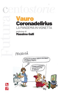 Coronadelirius. La pandemia in vignetta - Librerie.coop Coronadelirius. La pandemia in vignetta - Librerie.coop