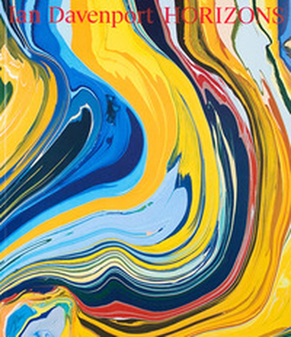 Ian Davenport. Horizons - Librerie.coop Ian Davenport. Horizons - Librerie.coop