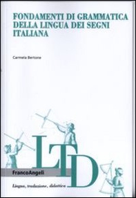 Fondamenti di grammatica della lingua dei segni italiana - Librerie.coop