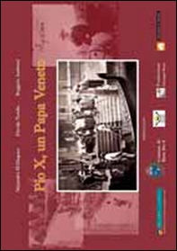 Pio X, un papa veneto - Librerie.coop