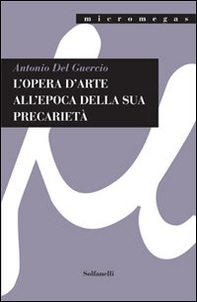 L'opera d'arte all'epoca della sua precarietà - Librerie.coop