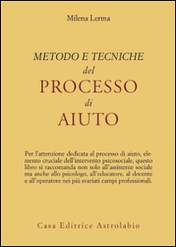 Metodo e tecniche del processo di aiuto - Librerie.coop Metodo e tecniche del processo di aiuto - Librerie.coop