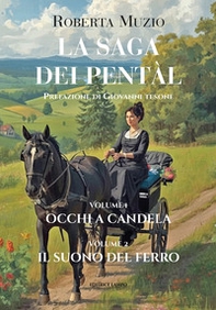 La saga dei Pentàl. Occhi a candela-Il suono del ferro - Librerie.coop