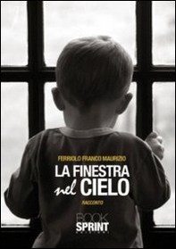 La finestra nel cielo - Librerie.coop