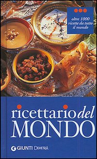 Ricettario del mondo - Librerie.coop Ricettario del mondo - Librerie.coop