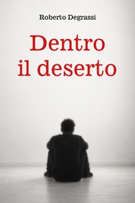 Dentro il deserto - Librerie.coop