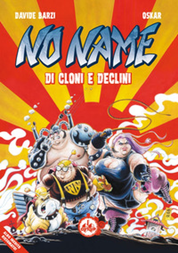 Di cloni e declini. No Name. Albo speciale - Librerie.coop