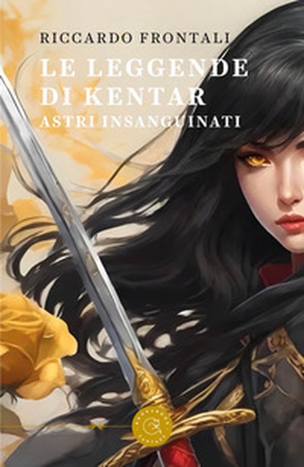 Le leggende di Kentar. Astri insanguinati - Librerie.coop Le leggende di Kentar. Astri insanguinati - Librerie.coop