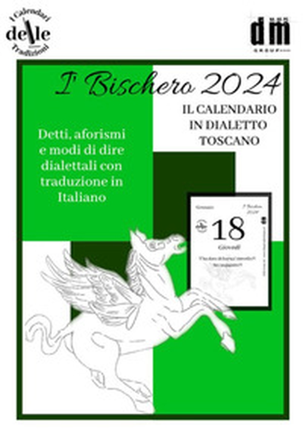 I Bischero 2024. Raccolta dialettale giornalieri (I cal. delle tradizioni) - Librerie.coop I Bischero 2024. Raccolta dialettale giornalieri (I cal. delle tradizioni) - Librerie.coop