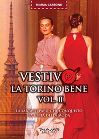 Vestivo la Torino bene - Vol. 2 - Librerie.coop