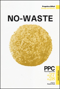 PPC Piano Progetto Città vol. 27-28: No-Waste. Progetto e rifiuti. Ediz. italiana e inglese - Librerie.coop PPC Piano Progetto Città vol. 27-28: No-Waste. Progetto e rifiuti. Ediz. italiana e inglese - Librerie.coop