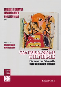 Consultazione culturale. L'incontro con l'altro nella cura della salute mentale - Librerie.coop