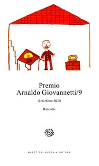 Premio Arnaldo Giovannetti. Il telefono 2020 - Librerie.coop Premio Arnaldo Giovannetti. Il telefono 2020 - Librerie.coop