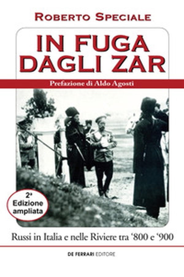 In fuga dagli zar. Russi nelle Riviere tra '800 e '900 - Librerie.coop In fuga dagli zar. Russi nelle Riviere tra '800 e '900 - Librerie.coop