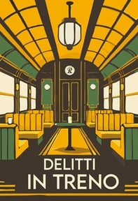 Delitti in treno - Librerie.coop