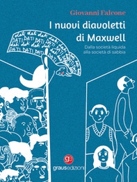 I nuovi diavoletti di Maxwell. Dalla società liquida alla società di sabbia - Librerie.coop