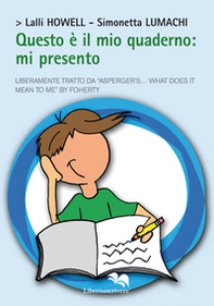 Questo è il mio quaderno: mi presento - Librerie.coop Questo è il mio quaderno: mi presento - Librerie.coop