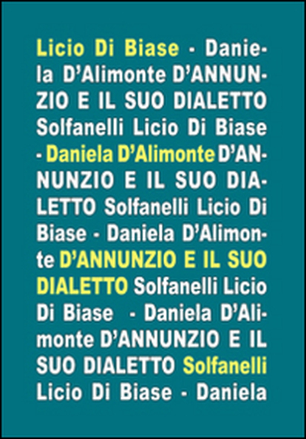 D'Annunzio e il suo dialetto - Librerie.coop D'Annunzio e il suo dialetto - Librerie.coop