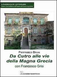 Da Cutro alle vie della Magna Grecia con Francesco Grisi - Librerie.coop Da Cutro alle vie della Magna Grecia con Francesco Grisi - Librerie.coop