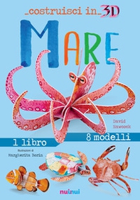 Mare. Costruisci in 3D. Con gadget - Librerie.coop Mare. Costruisci in 3D. Con gadget - Librerie.coop