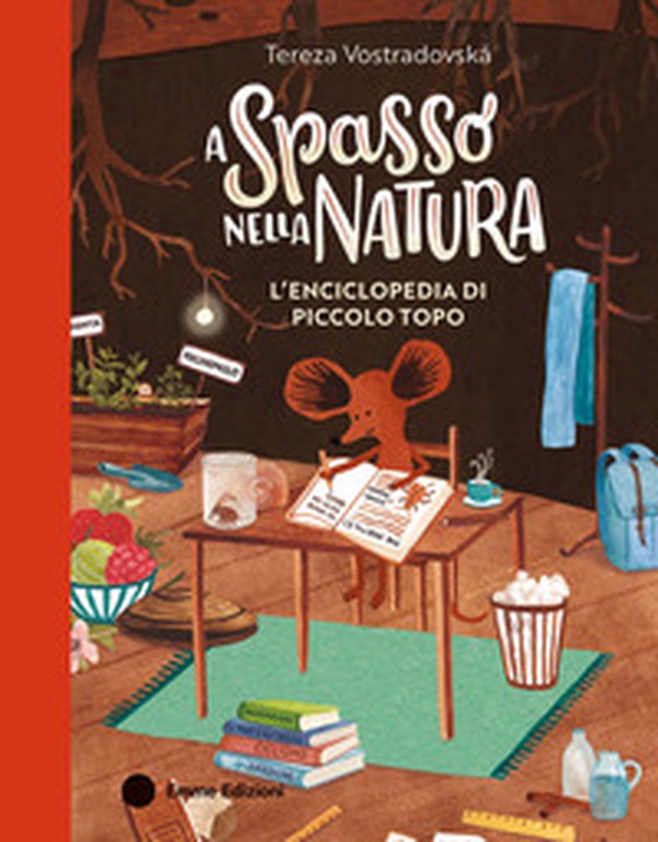 A spasso nella natura. L'enciclopedia di Piccolo Topo - Librerie.coop A spasso nella natura. L'enciclopedia di Piccolo Topo - Librerie.coop