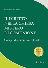 Il diritto nella chiesa mistero di comunione. Compendio di diritto ecclesiale - Librerie.coop