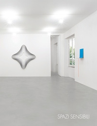 Spazi sensibili. Philippe Decrauzat, Riccardo De Marchi, Martina Klein, Arcangelo Sassolino. Ediz. italiana e inglese - Librerie.coop