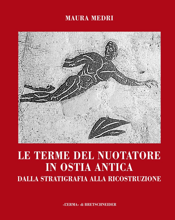 Le Terme del Nuotatore in Ostia Antica - Librerie.coop