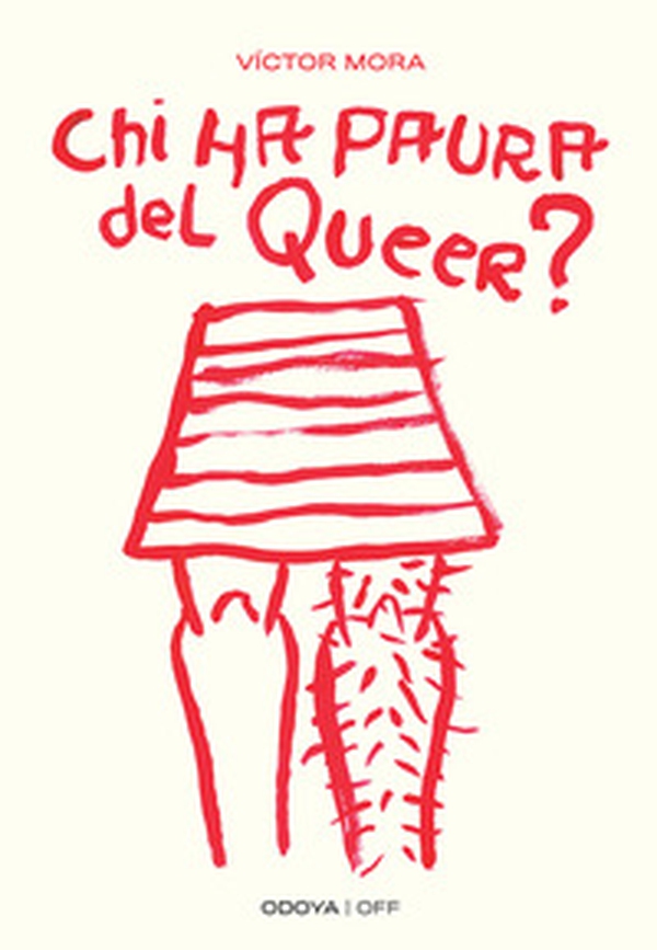 Chi ha paura del queer? Corpi ribelli - Librerie.coop Chi ha paura del queer? Corpi ribelli - Librerie.coop