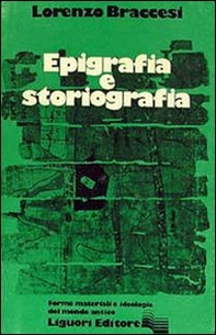 Epigrafia e storiografia - Librerie.coop Epigrafia e storiografia - Librerie.coop