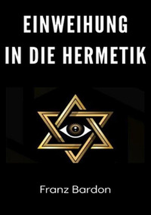 Einweihung in die hermetik - Librerie.coop