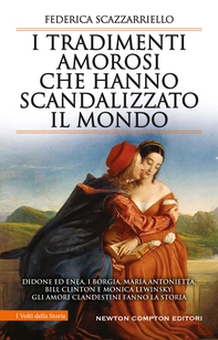 I tradimenti amorosi che hanno scandalizzato il mondo - Librerie.coop I tradimenti amorosi che hanno scandalizzato il mondo - Librerie.coop