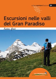 Escursioni nelle valli del Gran Paradiso - Librerie.coop