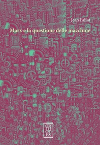 Marx e la questione delle macchine - Librerie.coop Marx e la questione delle macchine - Librerie.coop