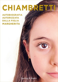 Chiambretti. Autobiografia autorizzata dalla figlia Margherita - Librerie.coop