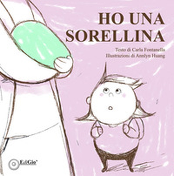 Ho una sorellina - Librerie.coop Ho una sorellina - Librerie.coop